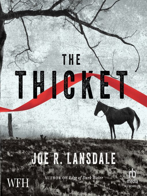 Title details for The Thicket by Joe R. Lansdale - Wait list